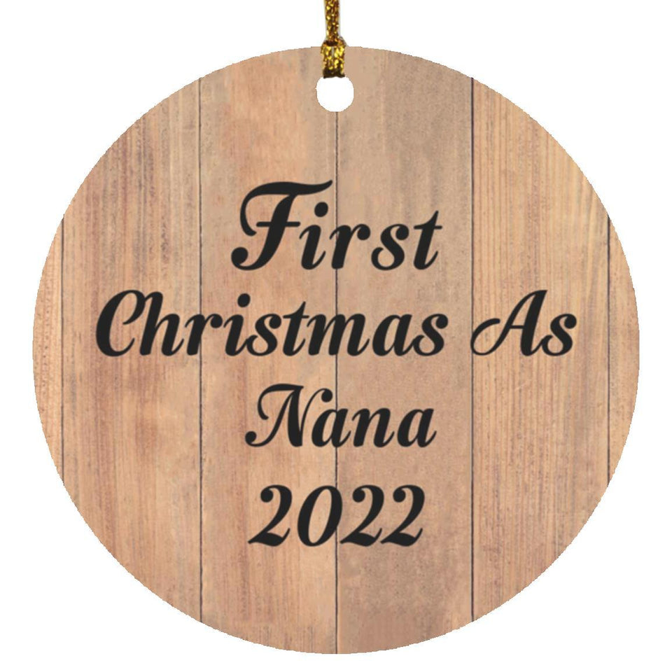 First Christmas As Nana 2022 - Circle Ornament C