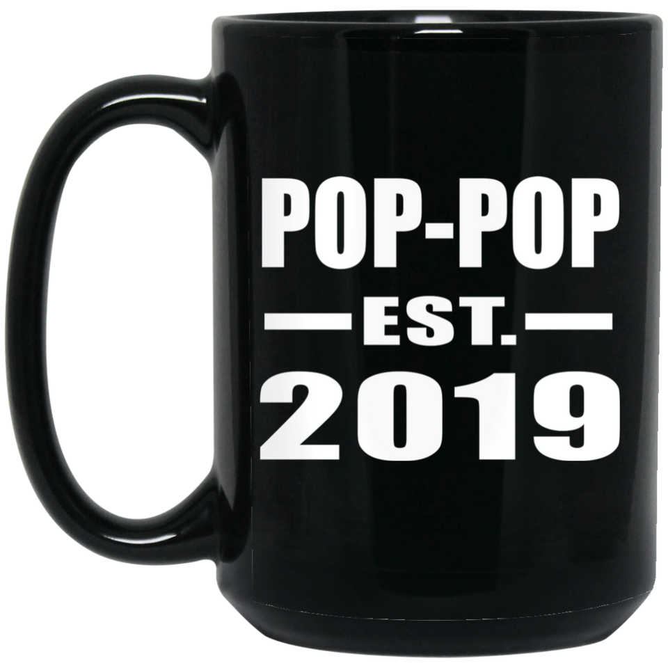 Pop-Pop Established EST. 2019 - 15oz Coffee Mug Black