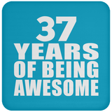 37th Birthday 37 Years Of Being Awesome - Drink Coaster