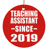 Teaching Assistant Since 2019 - Circle Ornament
