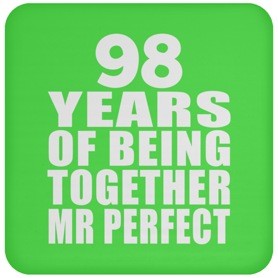 98th Anniversary 98 Years Of Being Mr Perfect - Drink Coaster