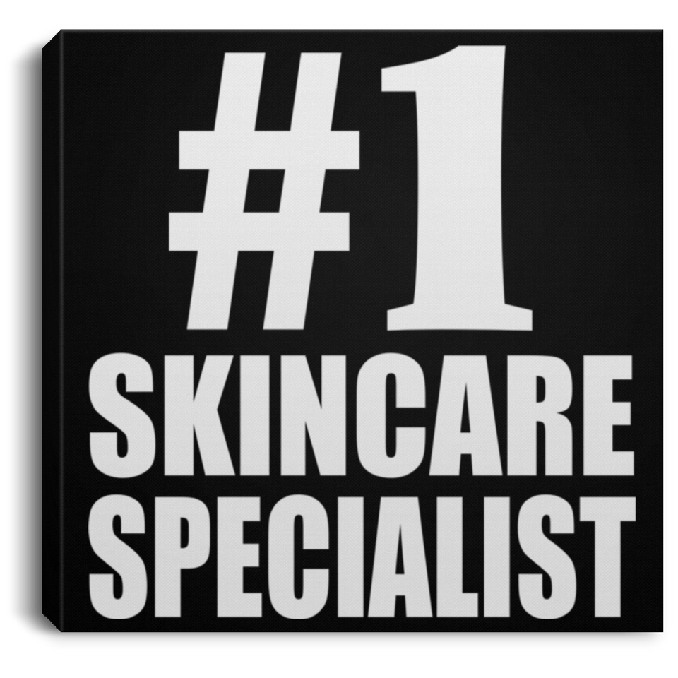 Number One #1 Skincare Specialist - Canvas Square