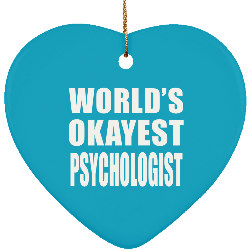 World's Okayest Psychologist - Heart Ornament