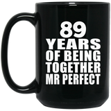 89th Anniversary 89 Years Of Being Mr Perfect - 15 Oz Coffee Mug Black