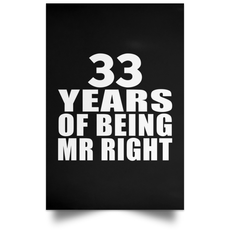 33rd Anniversary 33 Years Of Being Mr Right - Poster Portrait