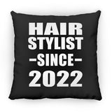 Hair Stylist Since 2022 - Throw Pillow Black