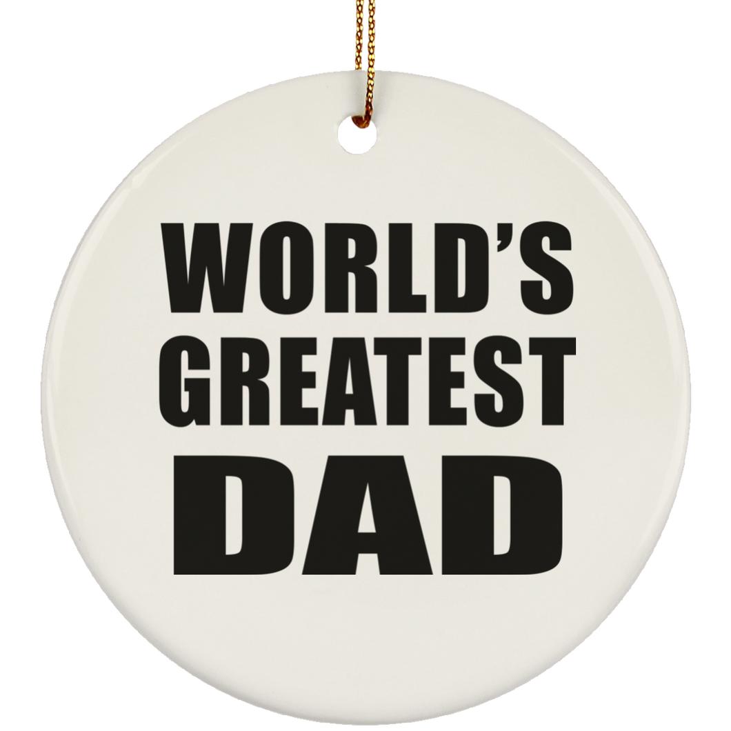 World's Greatest Dad - Circle Ornament