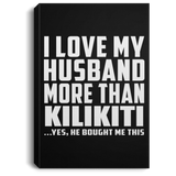 I Love My Husband More Than Kilikiti - Canvas Portrait