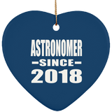 Astronomer Since 2018 - Heart Ornament