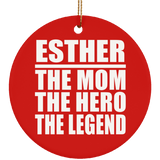 Esther The Mom The Hero The Legend - Circle Ornament