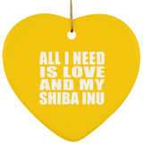 All I Need Is Love And My Shiba Inu - Heart Ornament