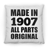 117th Birthday Made in 1907 All Parts Original - Throw Pillow
