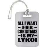 All I Want For Christmas Is My Lykoi - Luggage Bag Tag