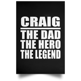 Craig The Dad The Hero The Legend - Poster Portrait