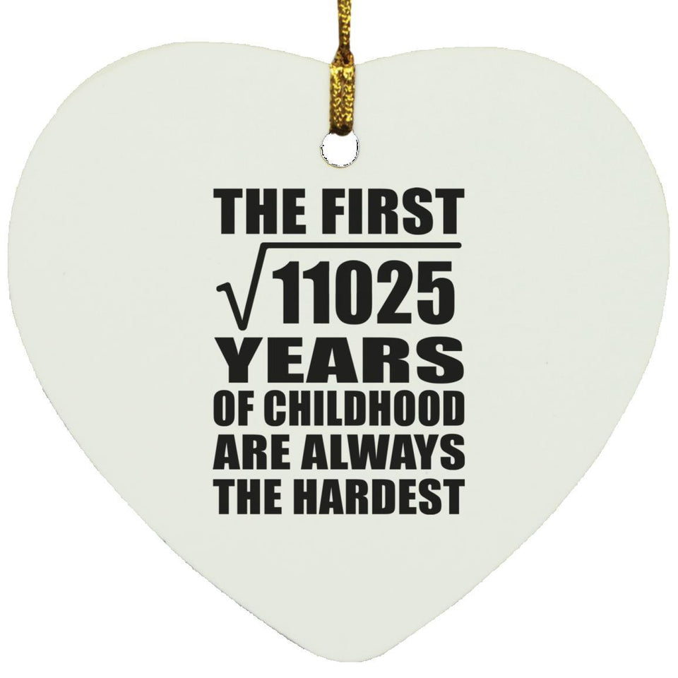 105th Birthday Square Root of 11025 Years of Childhood - Heart Ornament