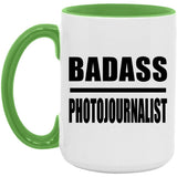Badass Photojournalist - 15oz Accent Mug Green