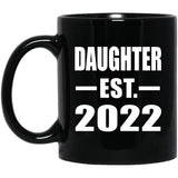 Daughter Established EST. 2022 - 11oz Coffee Mug Black