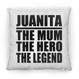 Juanita The Mum The Hero The Legend - Throw Pillow