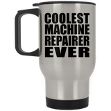 Coolest Machine Repairer Ever - Silver Travel Mug