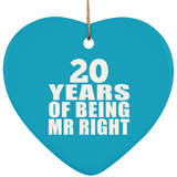 20th Anniversary 20 Years Of Being Mr Right - Heart Ornament