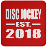 Disc Jockey Established EST. 2018 - Drink Coaster