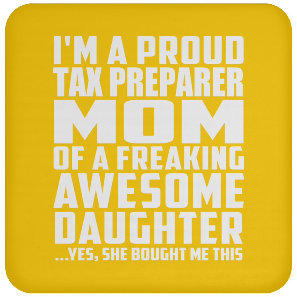 Proud Tax Preparer Mom Of Awesome Daughter - Drink Coaster
