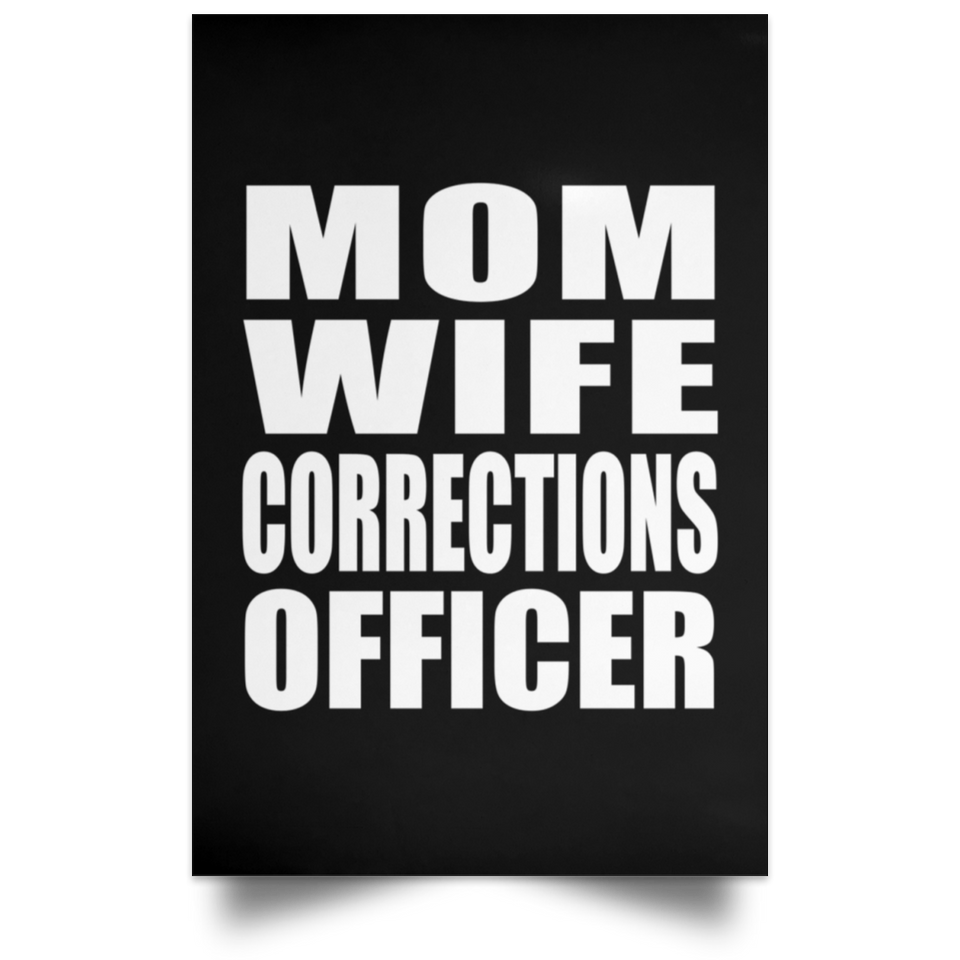 Mom Wife Corrections Officer - Poster Portrait
