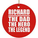 Richard The Dad The Hero The Legend - Circle Ornament