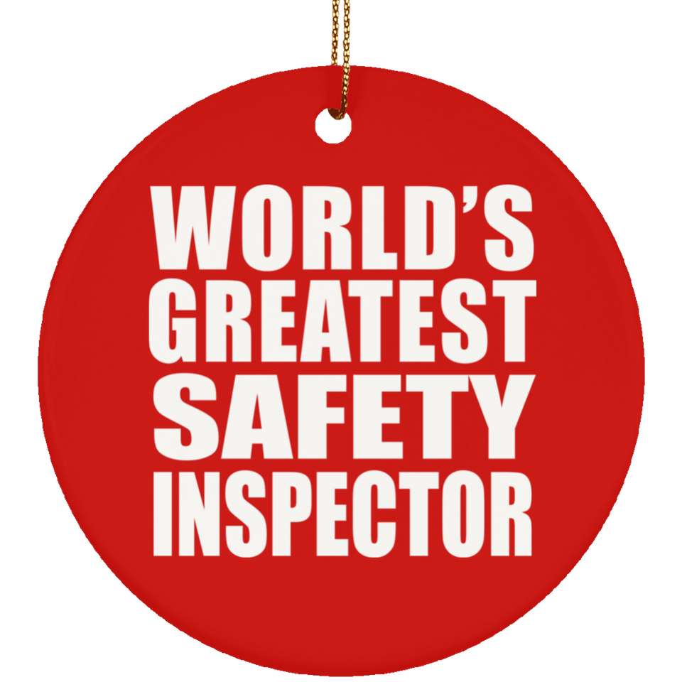 World's Greatest Safety Inspector - Circle Ornament