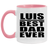 Luis Best Dad Ever - 11oz Accent Mug Pink