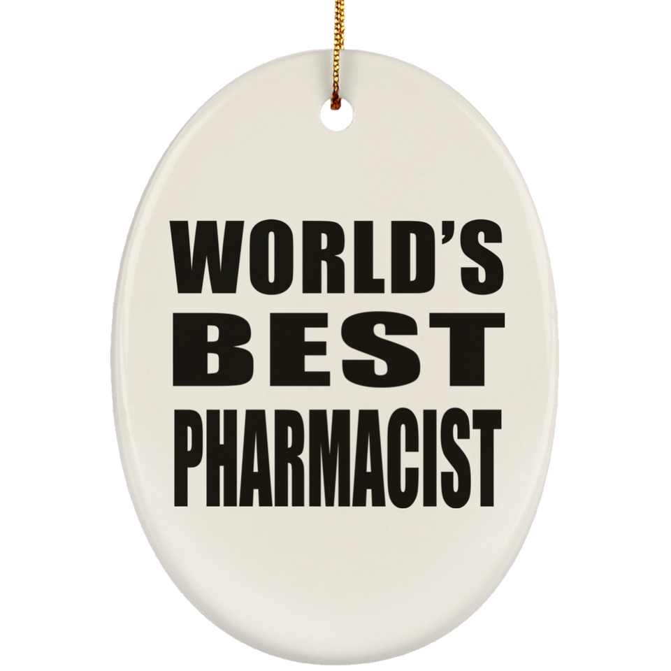 World's Best Pharmacist - Oval Ornament