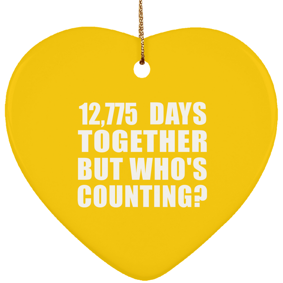 35th Anniversary 12,775 Days Together But Who's Counting - Heart Ornament