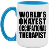 World's Okayest Occupational Therapist - 15oz Accent Mug Blue