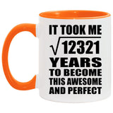 111th Birthday Took Square Root of 12321 Years To Awesome - 11oz Accent Mug Orange