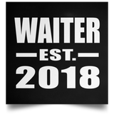 Waiter Established EST. 2018 - Poster Square