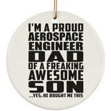 Proud Aerospace Engineer Dad Of Awesome Son - Circle Ornament