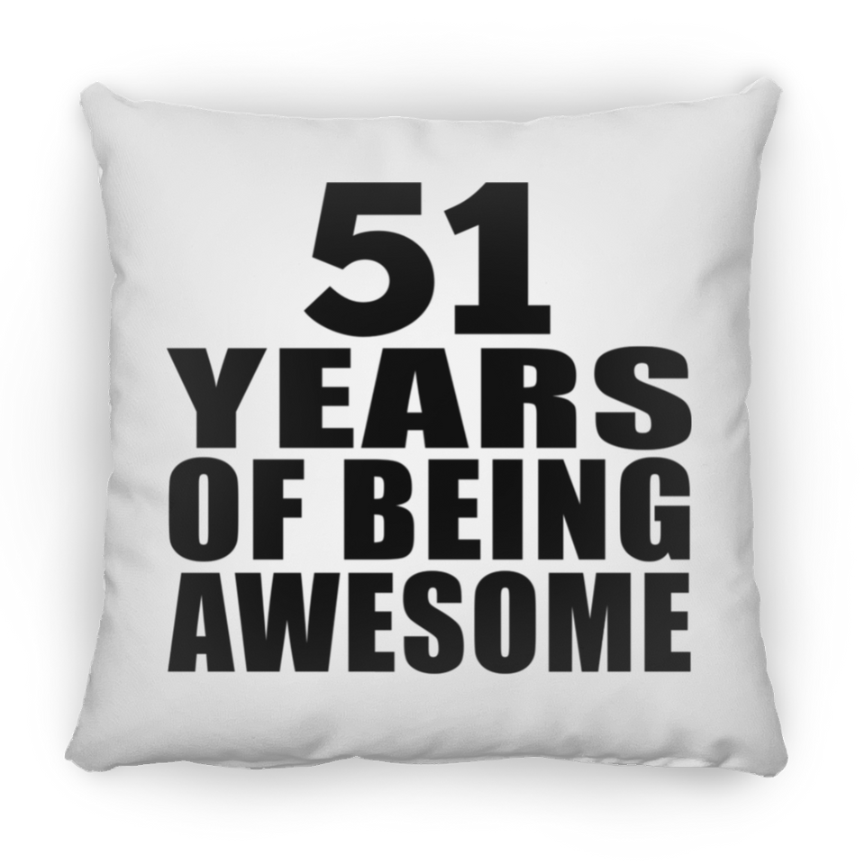 51st Birthday 51 Years Of Being Awesome - Throw Pillow