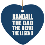 Randall The Dad The Hero The Legend - Heart Ornament