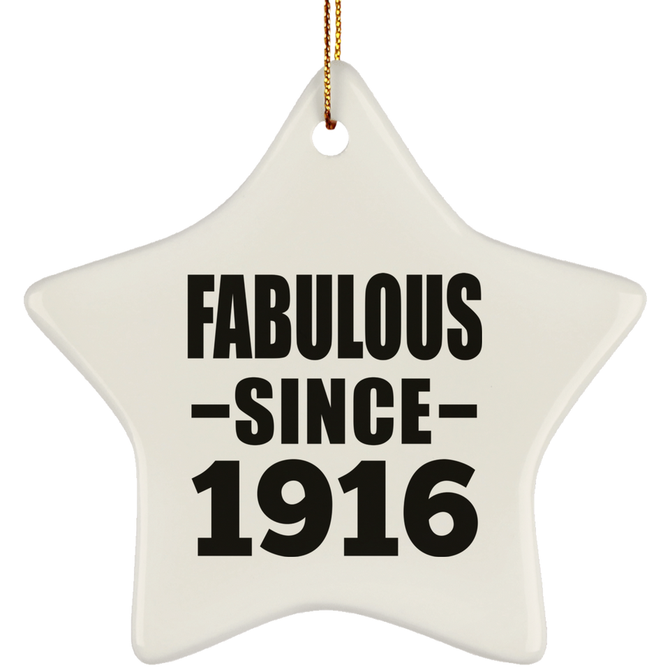 108th Birthday Fabulous Since 1916 - Star Ornament