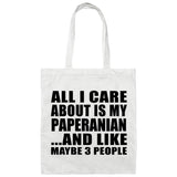 All I Care About Is My Paperanian - Tote Bag White