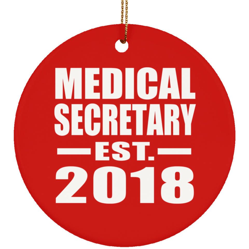 Medical Secretary Established EST. 2018 - Circle Ornament