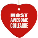 Most Awesome Colleague - Heart Ornament