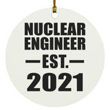 Nuclear Engineer Established EST. 2021 - Circle Ornament