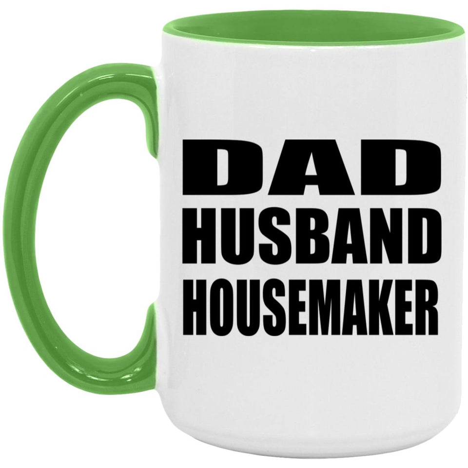 Dad Husband Housemaker - 15oz Accent Mug Green