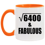 80th Birthday Square Root of 6400 & Fabulous - 11oz Accent Mug Orange