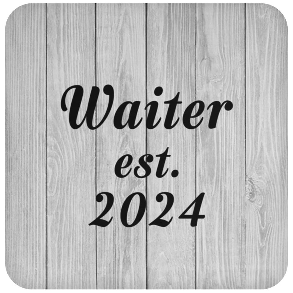 Waiter Established Est. 2024 - Drink Coaster F