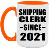 Shipping Clerk Since 2021 - 15oz Accent Mug Orange