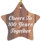 100th Anniversary Cheers To 100 Years Together - Star Ornament E