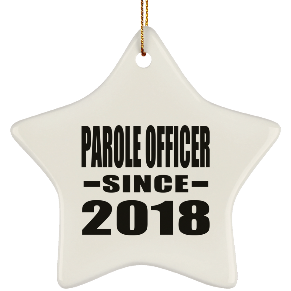 Parole Officer Since 2018 - Star Ornament