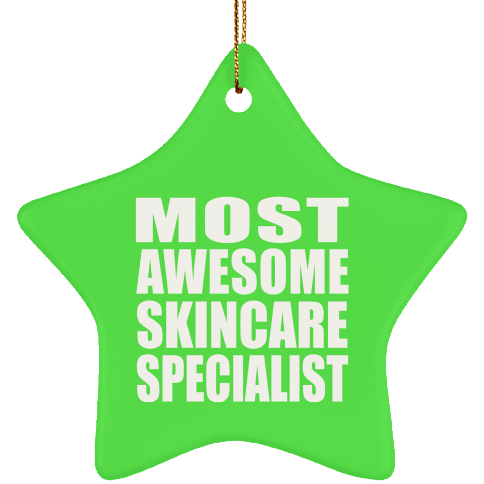 Most Awesome Skincare Specialist - Star Ornament